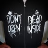"Don't Open Dead Inside" Hoodie