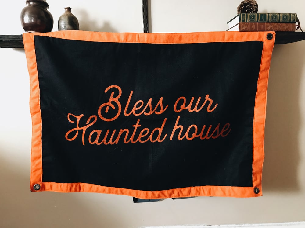 Image of Bless our Haunted House Flag