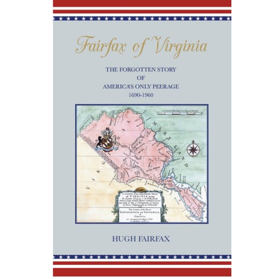 Image of Fairfax of Virginia - The Forgotten Story of America's only Peerage