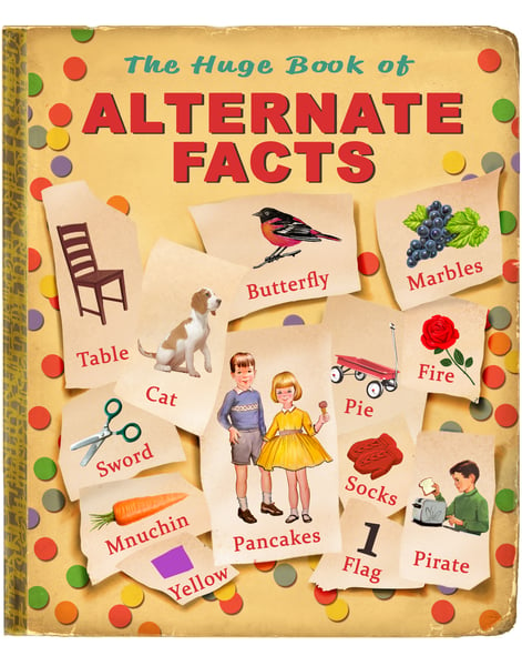 Image of Alternate Facts 11" X 14" Archival Print
