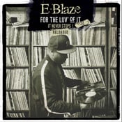 Image of E-BLAZE “FOR THE LUV OF IT” VOL. 2: RELOADED LP Vinyl (Limited)