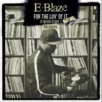 Image 1 of E-BLAZE “FOR THE LUV OF IT” VOL. 2: RELOADED LP Vinyl (Limited)