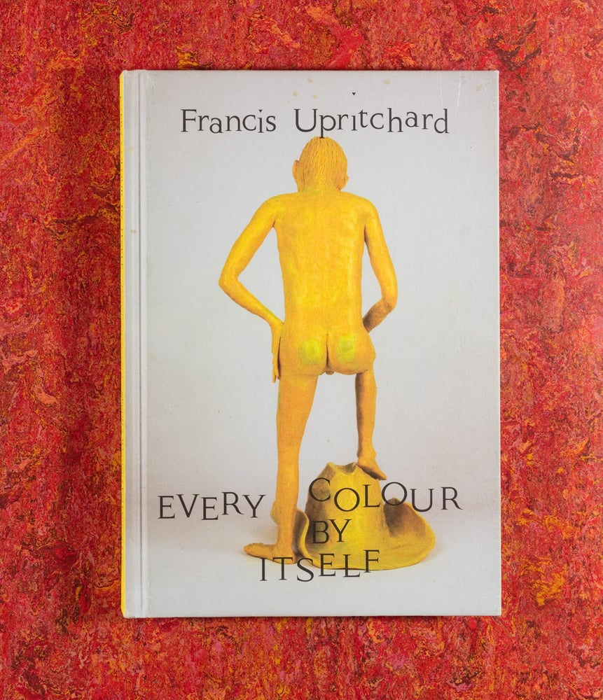 Image of Every Colour By Itself <br /> — Francis Upritchard