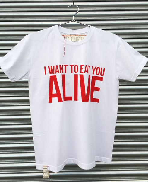 Image of I WANT TO EAT YOU ALIVE