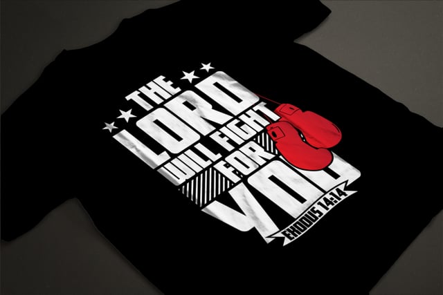 Image of The Lord Will Fight For You (Unisex & Ladies Sizes)