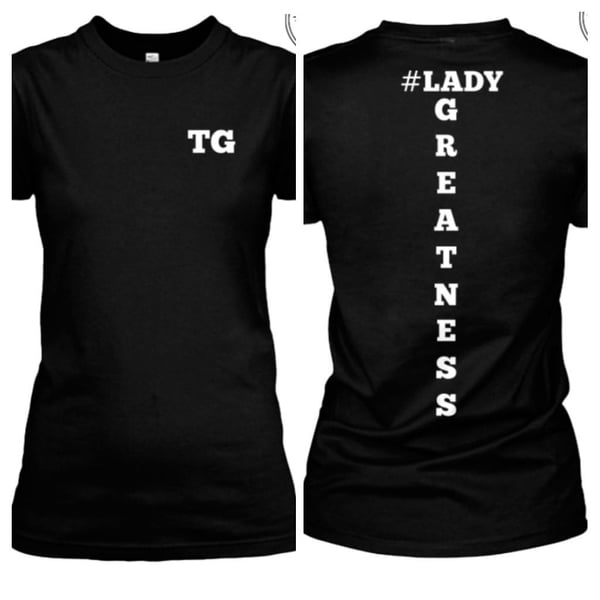 Image of Lady Greatness T-Shirt