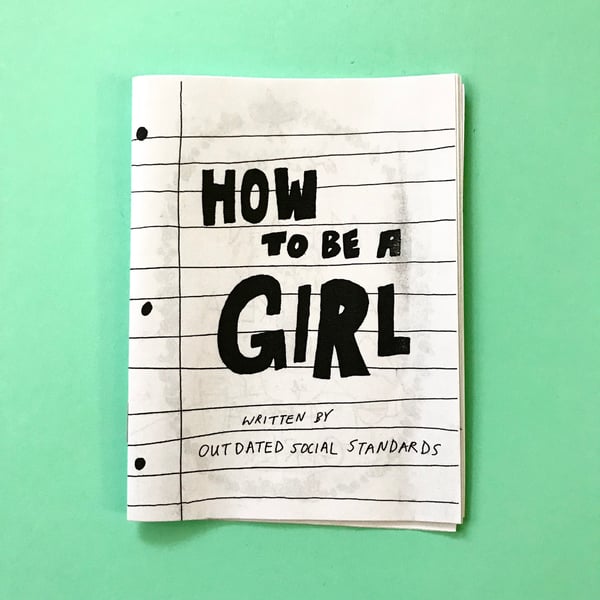 Image of How To Be a Girl - Zine