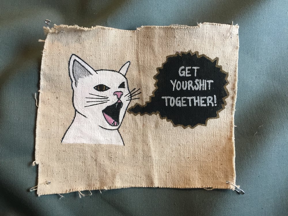 Image of "Get Your Shit Together!" Cat Patch