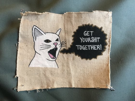 Image of "Get Your Shit Together!" Cat Patch