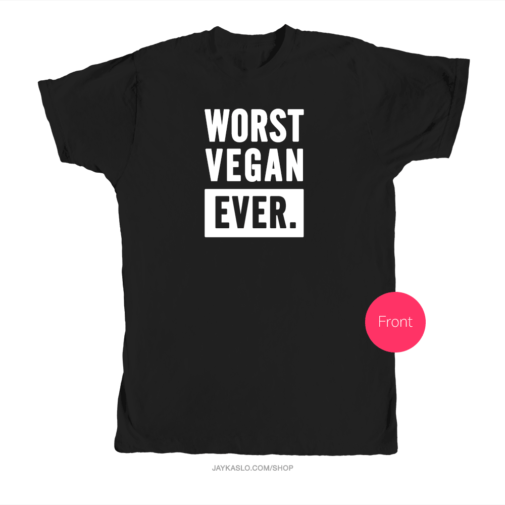 Image of Worst Vegan Ever