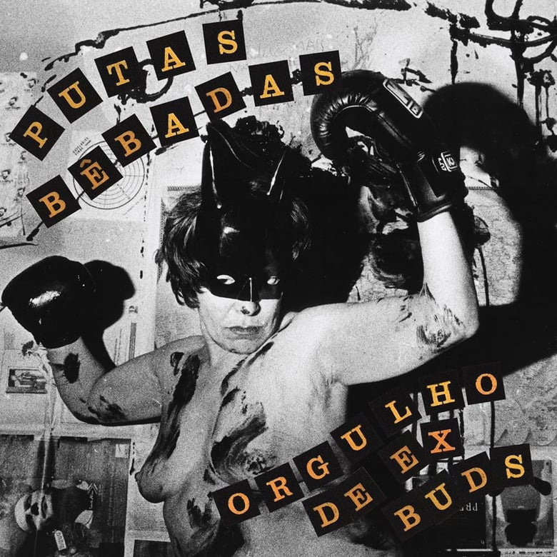 Image of PUTAS BÊBADAS - ORGULHO DE EX BUDS - 8MM 067 LP