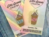 Image 2 of Treat Yo Self Frappe Enamel Pin