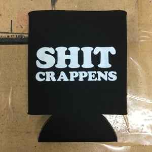 Image of Shit Crappens - Koozie