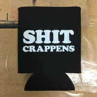 Shit Crappens - Koozie