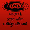 $280 value Arena's Holiday Gift Card.