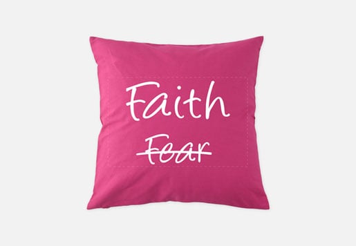 Image of Faith Not Fear Pillow