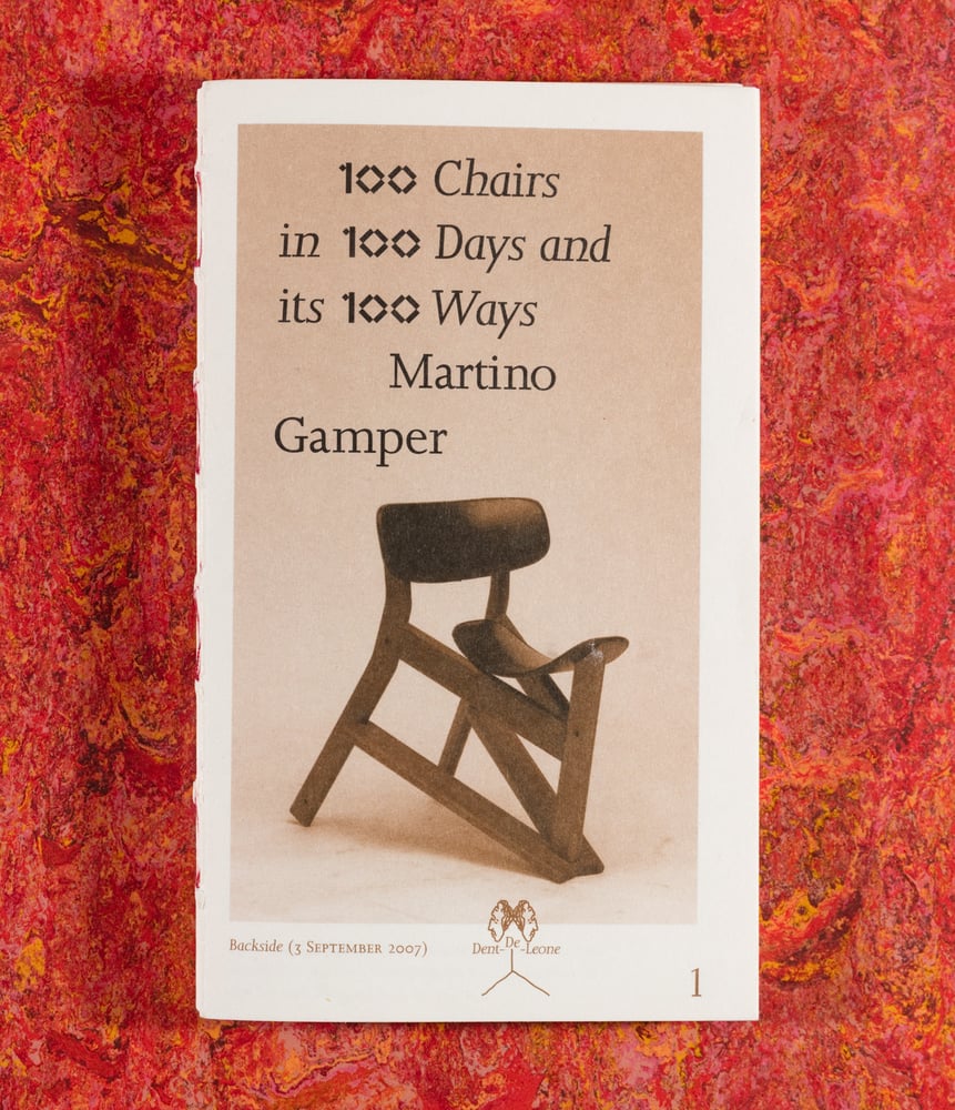 Image of 100 Chairs in 100 Days and its 100 Ways <br />— Martino Gamper (3rd edition, 3rd size)