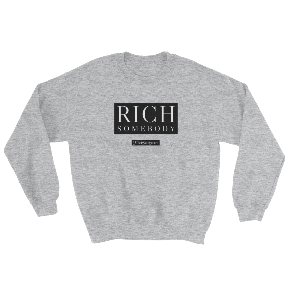 Image of Rich Somebody Sweatshirt