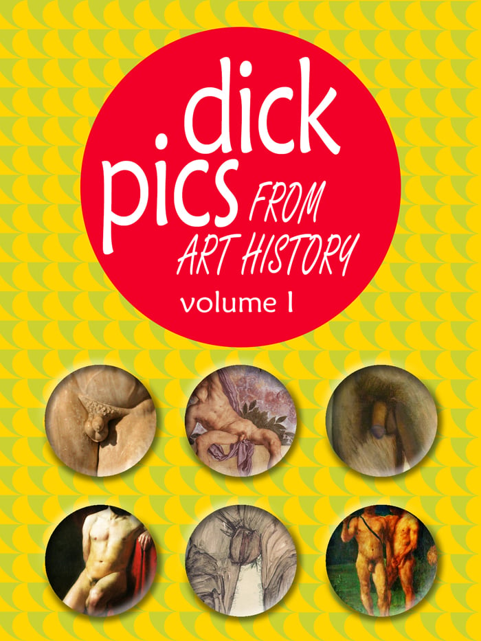 Image of Dick Pics from Art History Volume I