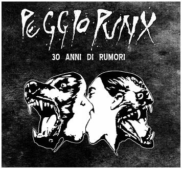 Image of PEGGIO PUNX - "30 anni di rumori" 2 x CD