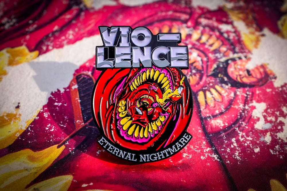 Vio-Lence - Eternal Nightmare Enamel Pin