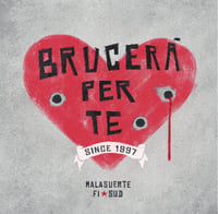Malasuerte Fi★Sud - "Brucerà per te" (2017)