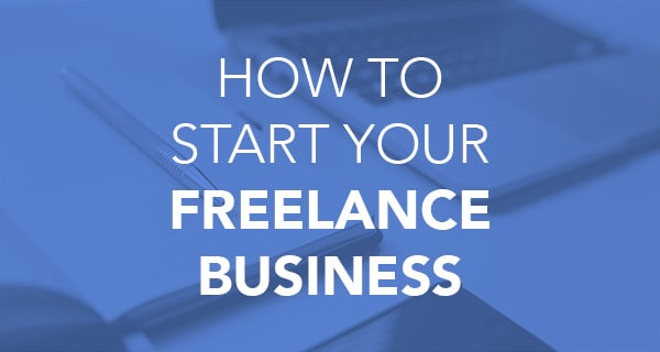 Image of How to Start Your Freelance Business