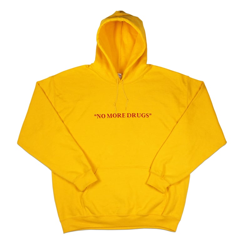 Image of No More Drugs Hoodie