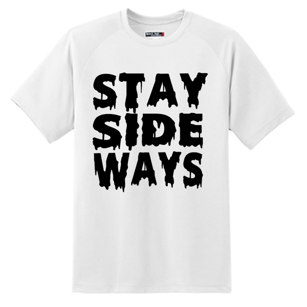 Image of stay sideways  tee