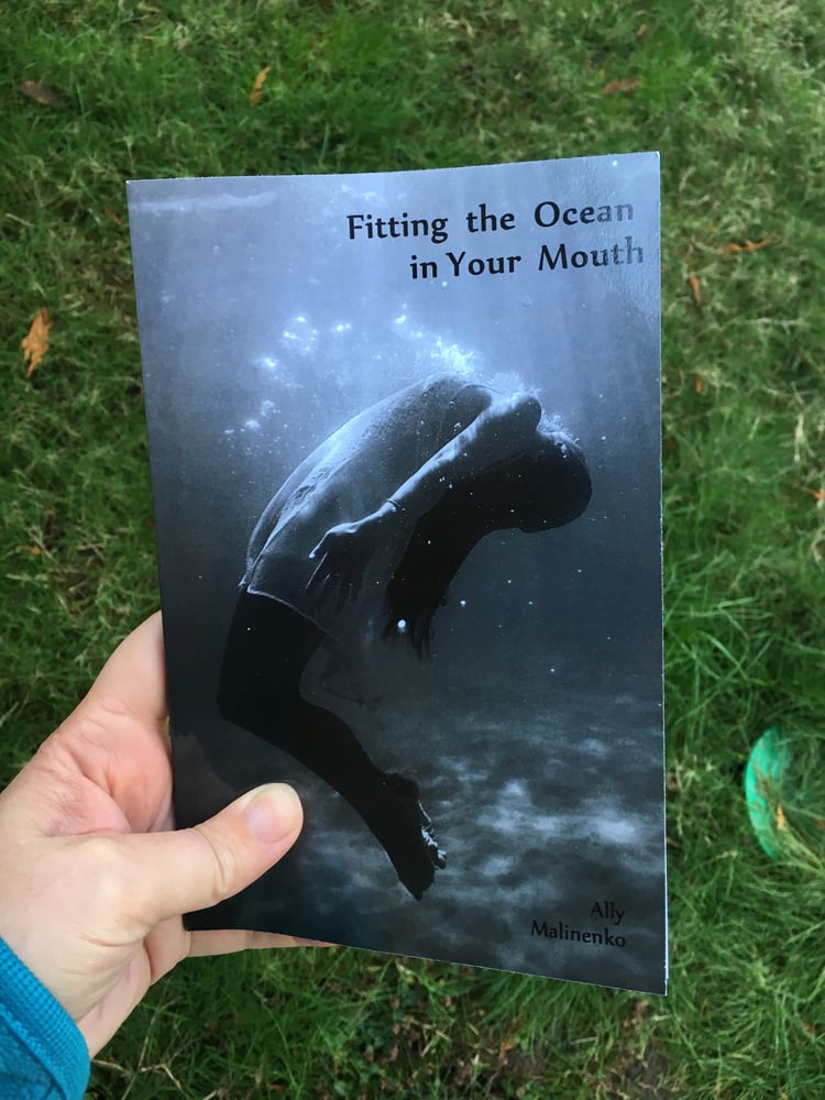 Image of Fitting the Ocean in Your Mouth by Ally Malinenko