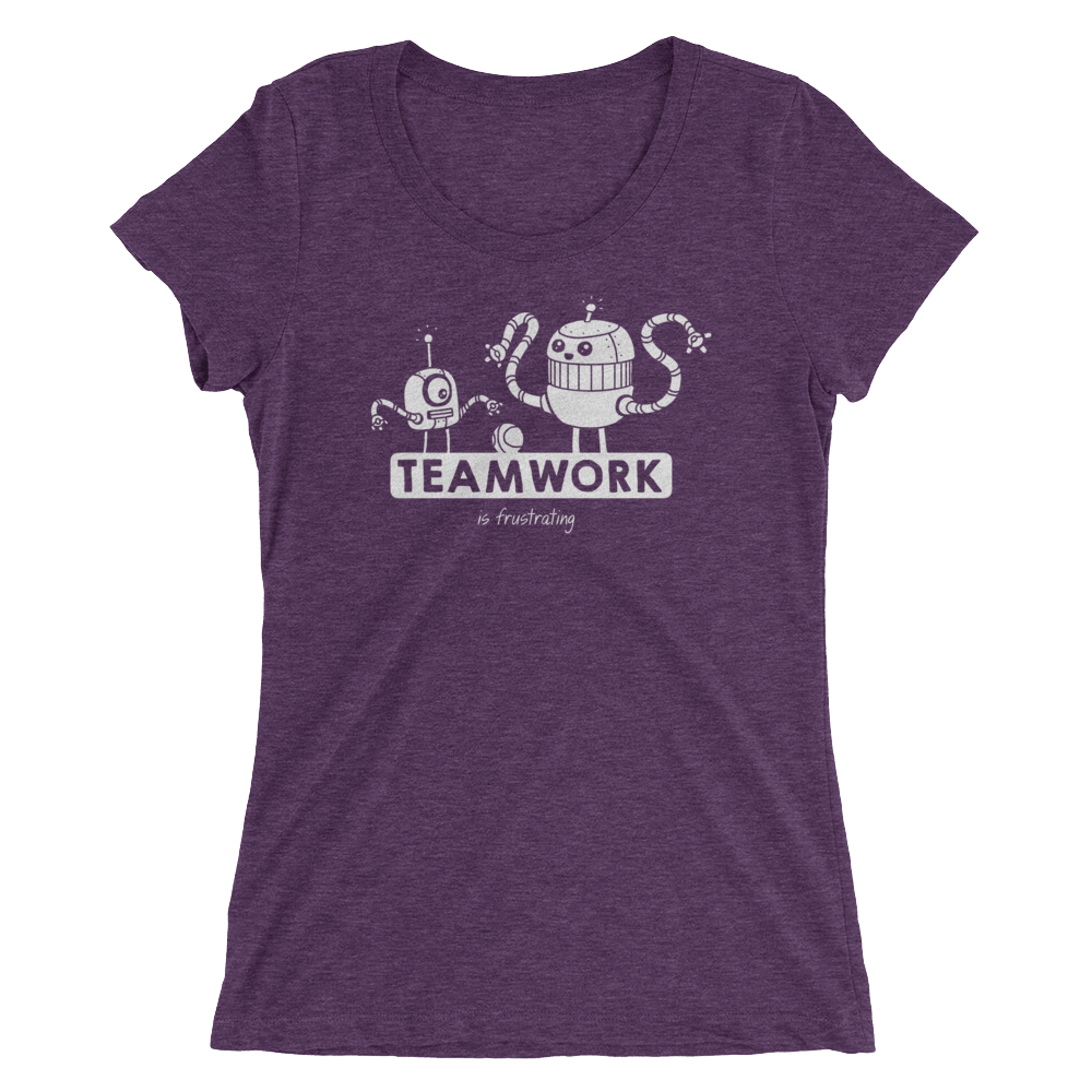Image of Teamwork Is Frustrating Women’s T-Shirt