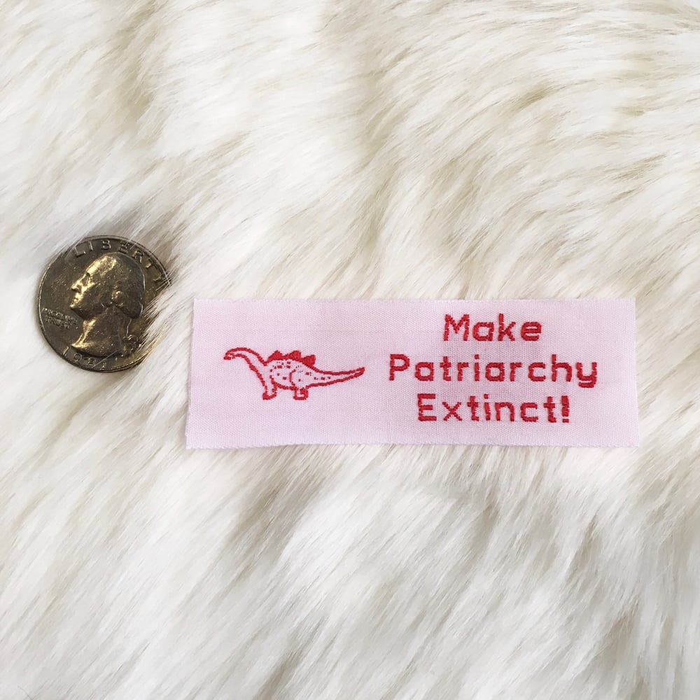 Make Patriarchy Extinct- Woven Iron on Patch