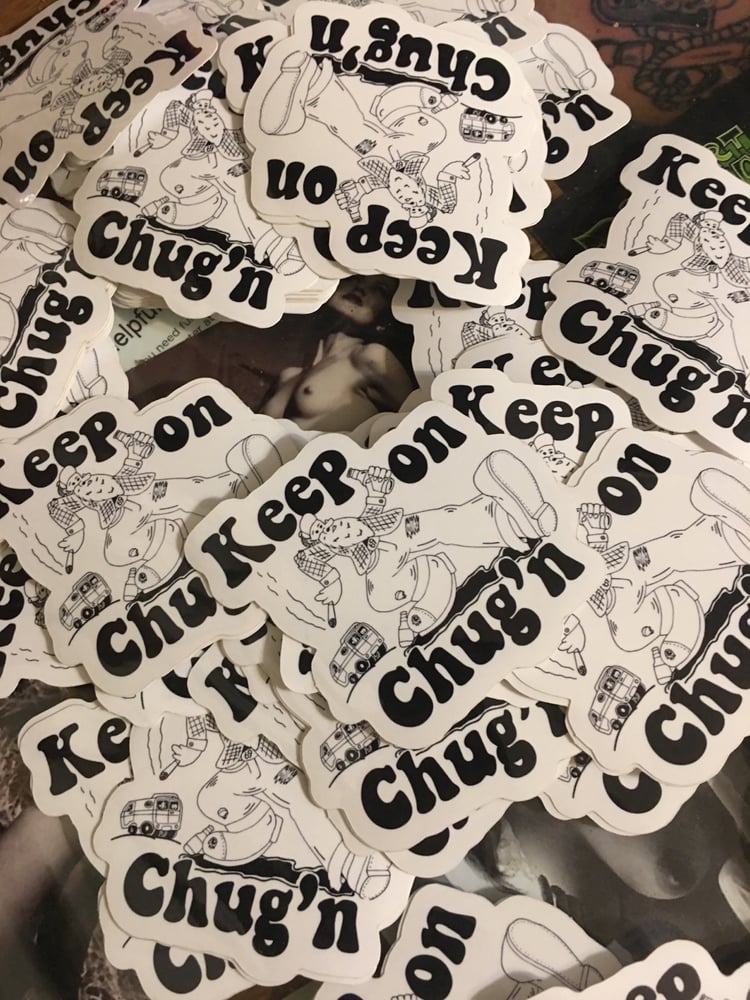 Image of Keep on Chug'n