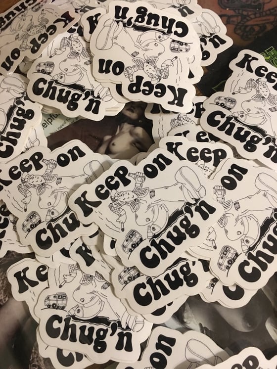 Image of Keep on Chug'n