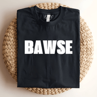 Bawse Tee