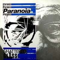 Paranoia. Shattered Glass. 