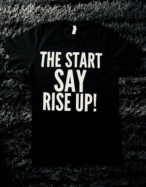 Image of theSTART Rise Up t-shirt