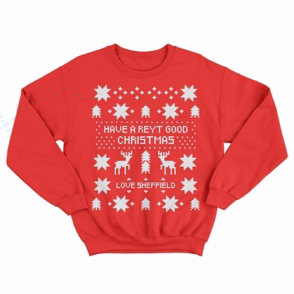 Image of HAVE A REYT GOOD CHRISTMAS - Sheffield Christmas Sweatshirt