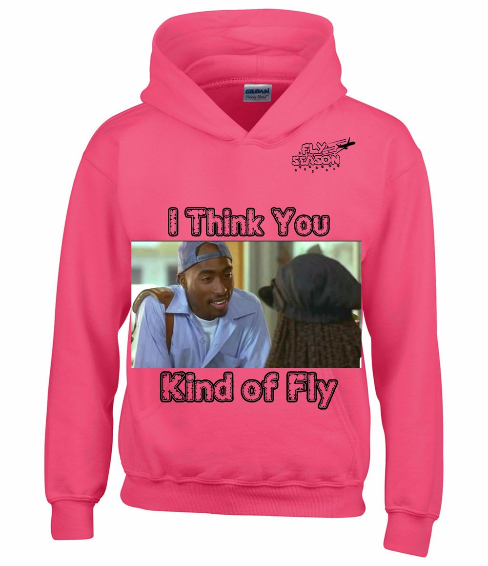 I Think You Kind of Fly - Tee, Sweater, or Hoodie