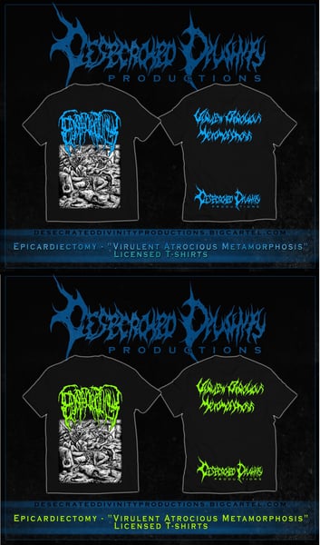 Image of Epicardiectomy - "Virulent Atrocious Metamorphosis" T-shirt