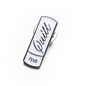 Image of Quill Me Enamel Pin