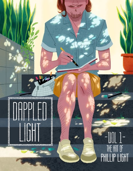 Image of Dappled Light: Volume 1 "The Art of Phillip Light"