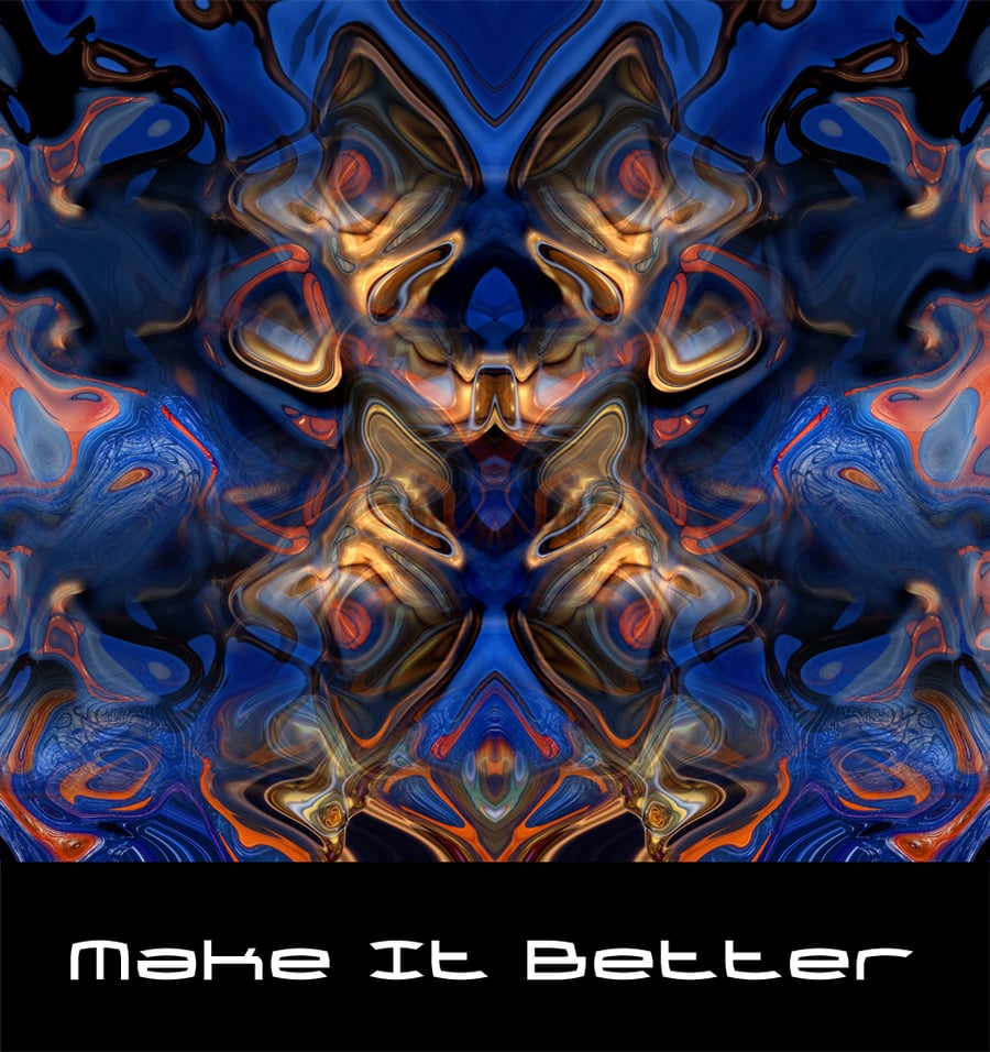 Image of Make it Better (A4)