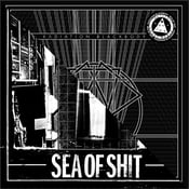 Image of Sea of Shit / Radiation Blackbody - Split 7" (UNDESIRABLE-015)