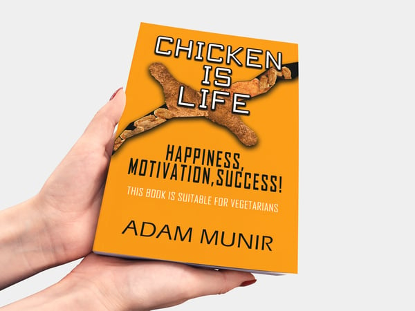 Image of Chicken is Life - Happiness, Success, Motivation