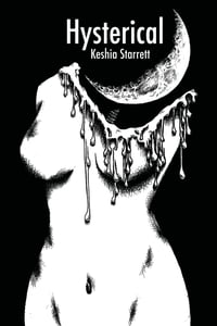 Hysterical by Keshia Starrett