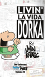 Livin' La Vida Dorka Softcover (Dork Tower vol 4)