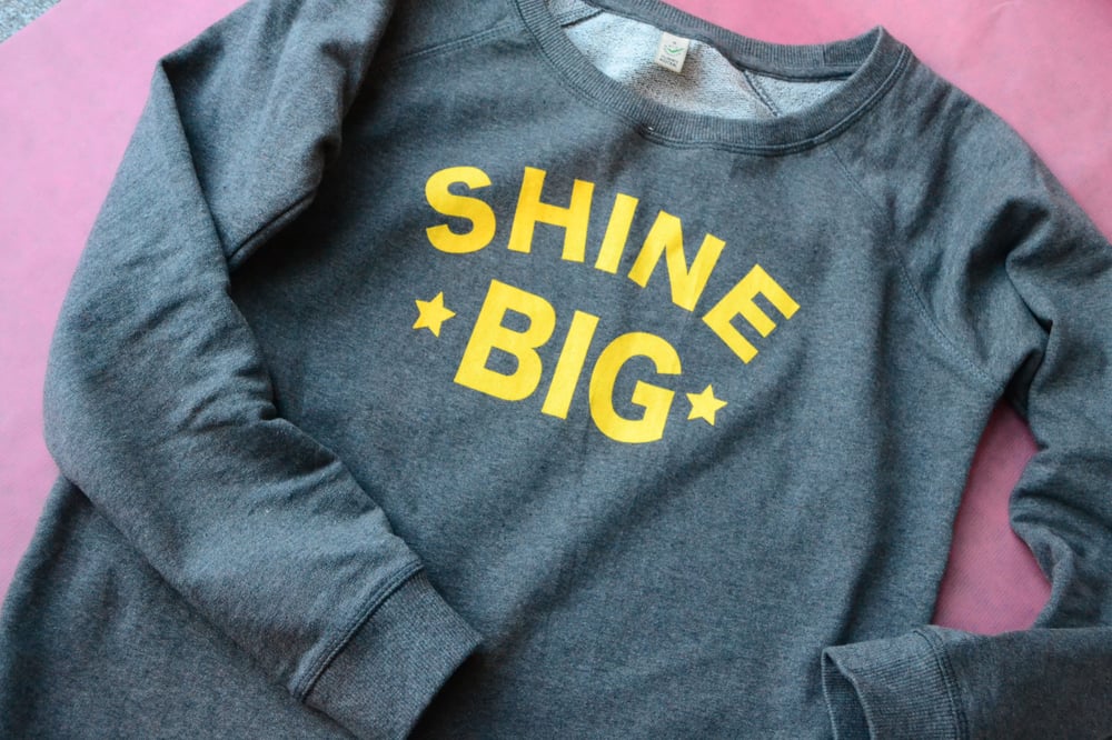 Image of Shine Big Sweat PREORDER NOW FOR JANUARY DELIVERY