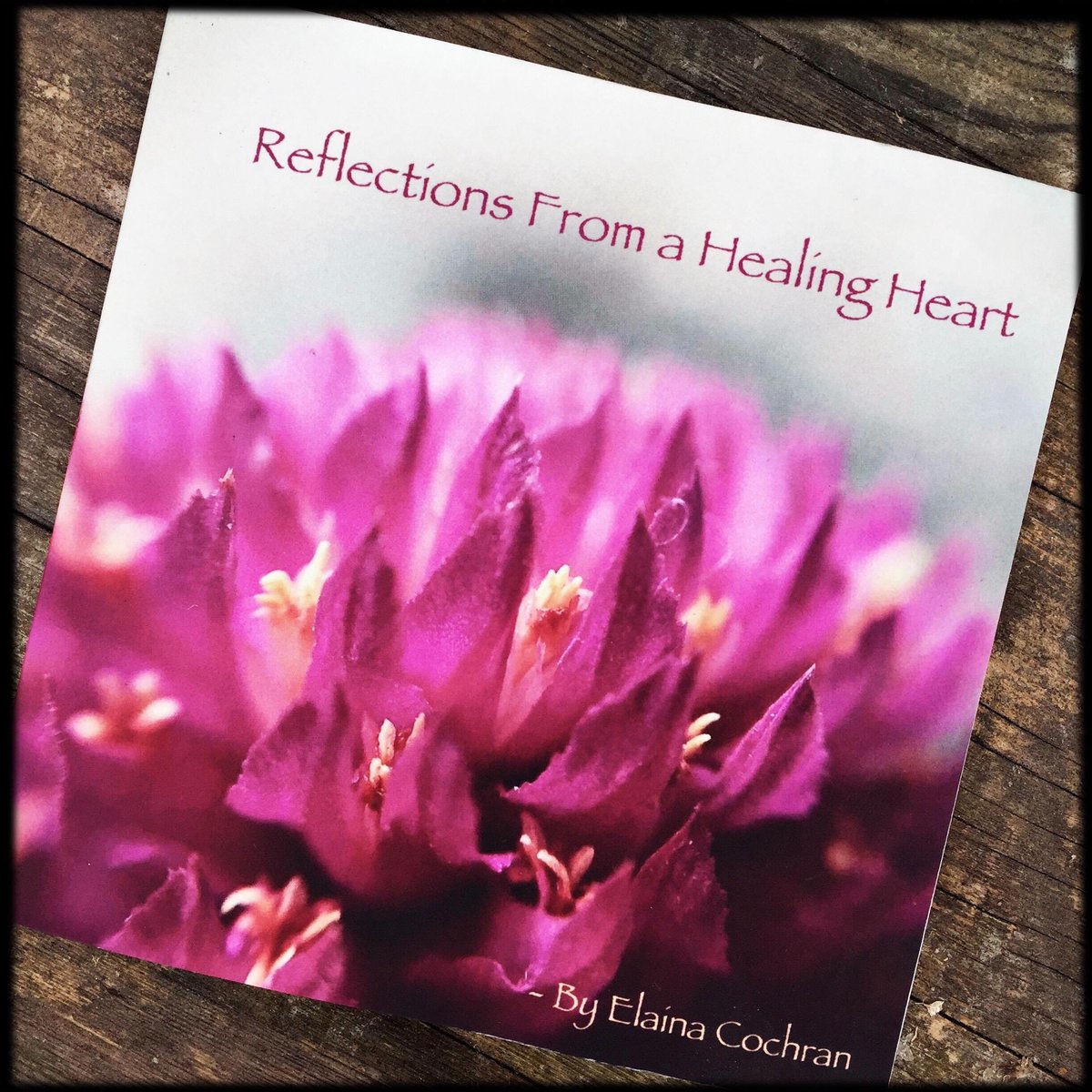 Image of Reflections From A Healing Heart Book