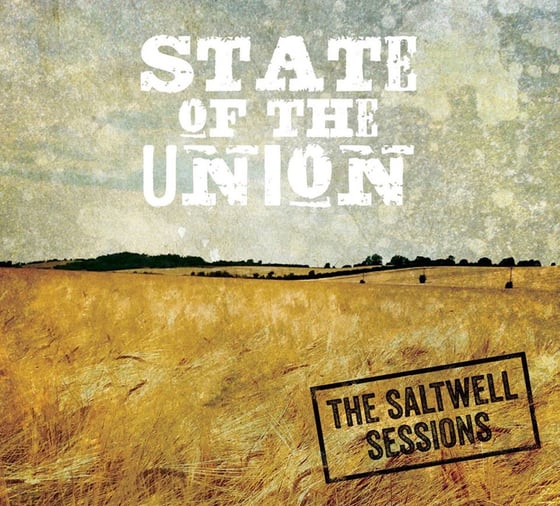 Image of The Saltwell Sessions - State Of The Union